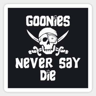 Goonies Never Say Die. Magnet